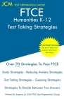 FTCE Humanities K-12 - Test Taking Strategies: FTCE 022 Exam - Free Online Tutoring - New 2020 Edition - The latest strategies to pass your exam. By Jcm-Ftce Test Preparation Group Cover Image
