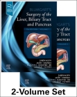 Blumgart's Surgery of the Liver, Biliary Tract and Pancreas, 2-Volume Set By William R. Jarnagin (Editor) Cover Image