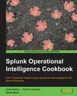 Splunk Operational Intelligence Cookbook By Paul Johnson Cover Image