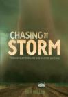 Chasing the Storm: Tornadoes, Meteorology, and Weather Watching By Ron Miller Cover Image