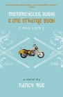 Motorcycles, Sushi and One Strange Book (Real Life #1) By Nancy N. Rue Cover Image