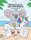 Koala Coloring Book: Koala coloring for kids By Wintoloono Cover Image