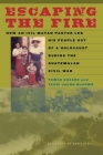 Escaping the Fire: How an Ixil Mayan Pastor Led His People Out of a Holocaust During the Guatemalan Civil War By Tomás Guzaro, Terri Jacob McComb, David Stoll (Afterword by) Cover Image