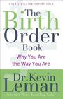 The Birth Order Book: Why You Are the Way You Are By Kevin Leman Cover Image