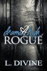 Rogue (Drama High #18) By L. Divine Cover Image