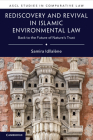 Rediscovery and Revival in Islamic Environmental Law (Ascl Studies in Comparative Law) By Samira Idllalène Cover Image