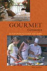 Gourmet Getaways: 50 Top Spots to Cook and Learn Cover Image