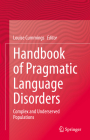 Handbook of Pragmatic Language Disorders: Complex and Underserved Populations Cover Image