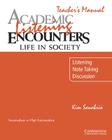 Academic Listening Encounters: Life in Society Teacher's Manual: Listening, Note Taking, and Discussion (Academic Encounters) By Kim Sanabria Cover Image