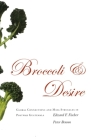 Broccoli and Desire: Global Connections and Maya Struggles in Postwar Guatemala By Edward F. Fischer, Peter Benson Cover Image