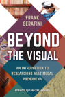 Beyond the Visual: An Introduction to Researching Multimodal Phenomena Cover Image