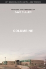 Columbine 25th Anniversary Memorial Edition By Dave Cullen Cover Image