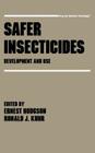 Safer Insecticides: Development and Use (Drug and Chemical Toxicology #7) By Ernest Hodgson Cover Image