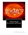 Mathematical Recreations and Essays Cover Image