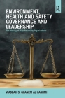 Environment, Health and Safety Governance and Leadership: The Making of High Reliability Organizations Cover Image