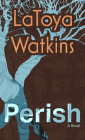 Perish By Latoya Watkins Cover Image