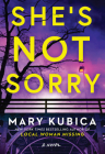 She's Not Sorry: A Psychological Thriller Cover Image