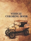 Vehicle Coloring Book: Activity Coloring Book for Kids Cover Image