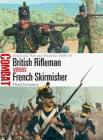 British Rifleman vs French Skirmisher: Peninsular War and Waterloo 1808–15 (Combat) Cover Image