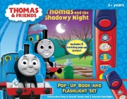 Thomas & Friends: Thomas and the Shadowy Night Pop-Up Book and 5-Sound Flashlight Set [With Flashlight and Battery] By Pi Kids, Red Giraffe Limited (Illustrator) Cover Image