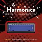 Harmonica: Learn to Play in Just Minutes a Day - Includes: Instruction book and harmonica with case By Editors of Chartwell Books Cover Image