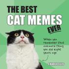 The Best Cat Memes Ever: The Funniest Relatable Memes as Told by Cats Cover Image