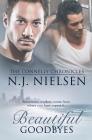 Beautiful Goodbyes (Connelly Chronicles #2) By N. J. Nielsen Cover Image