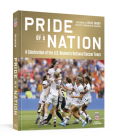 Pride of a Nation: A Celebration of the U.S. Women's National Soccer Team (An Official U.S. Soccer Book) Cover Image