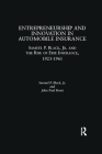 Entrepreneurship and Innovation in Automobile Insurance: Samuel P. Black, Jr. and the Rise of Erie Insurance, 1923-1961 (Garland Studies in Entrepreneurship) Cover Image