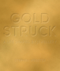 Goldstruck: A Life Shaped by Jewellery Cover Image
