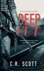 Deep Cut By C. R. Scott Cover Image