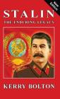 Stalin - The Enduring Legacy By Kerry Bolton Cover Image