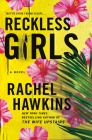 Reckless Girls By Rachel Hawkins Cover Image