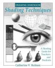 Drawing Dimensions: A Shading Guide for Teachers and Students (How to Draw Cool Stuff #4) By Holmes V. Catherine Cover Image
