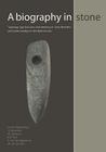 A Biography in Stone: Typology, Age, Function and Meaning of Early Neolithic Perforated Wedges in the Netherlands (Groningen Archaeological Studies #14) Cover Image