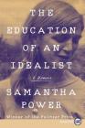 The Education of an Idealist: A Memoir Cover Image