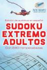 Sudoku extremo adultos Edición de sudokus en español Con 240 rompecabezas By Puzzle Therapist Cover Image