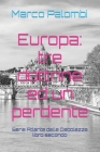 L'Europa: tre dottrine ed un perdente: Serie Atlante delle Debolezze - Libro Secondo Cover Image