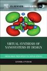Virtual Synthesis of Nanosystems by Design: From First Principles to Applications Cover Image
