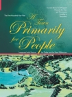 A Town Primarily for People: The Five Hundred Year Plan By Gene Zellmer Cover Image