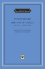 History of Venice (I Tatti Renaissance Library #32) By Pietro Bembo, Robert W. Ulery (Editor), Robert W. Ulery (Translator) Cover Image