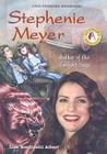 Stephenie Meyer: Author of the Twilight Saga (Authors Teens Love) By Lisa Rondinelli Albert Cover Image