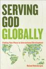 Serving God Globally By Roland Hoksbergen Cover Image