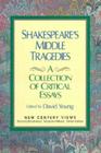 Shakespeare's Middle Tragedies: A Collection of Critical Essays (New Century Views) Cover Image