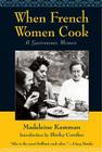 When French Women Cook: A Gastronomic Memoir Cover Image