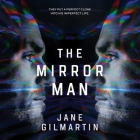 The Mirror Man Lib/E By Jane Gilmartin, James Anderson Foster (Read by) Cover Image