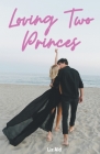 Loving Two Princes Cover Image