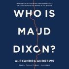Who Is Maud Dixon? Cover Image
