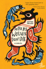 Where Wolves Don't Die By Anton Treuer Cover Image