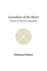 Guardians of the Heart: Essays on Sacred Geography Cover Image